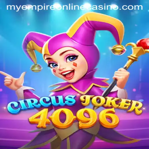CircusJoker4096: Revamping Gaming with MyEmpire