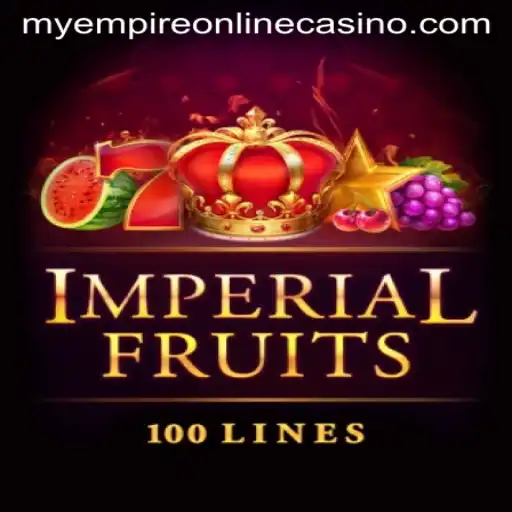 ImperialFruits100: A Majestic Gaming Experience with MyEmpire